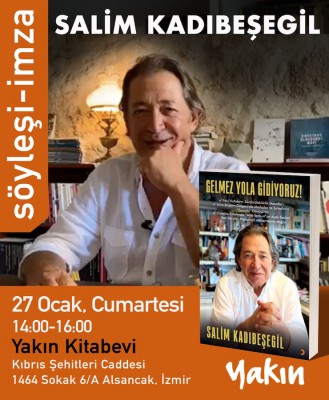 Salim Kadıbeşegil okurlarıyla Yakın'da buluşacak