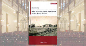 İzmir Banliyölerinde Yahudiler - Siren Bora